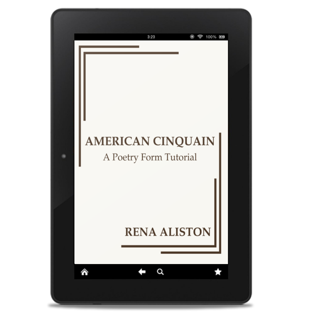 American Cinquain: A Poetry Form Tutorial by Rena Aliston