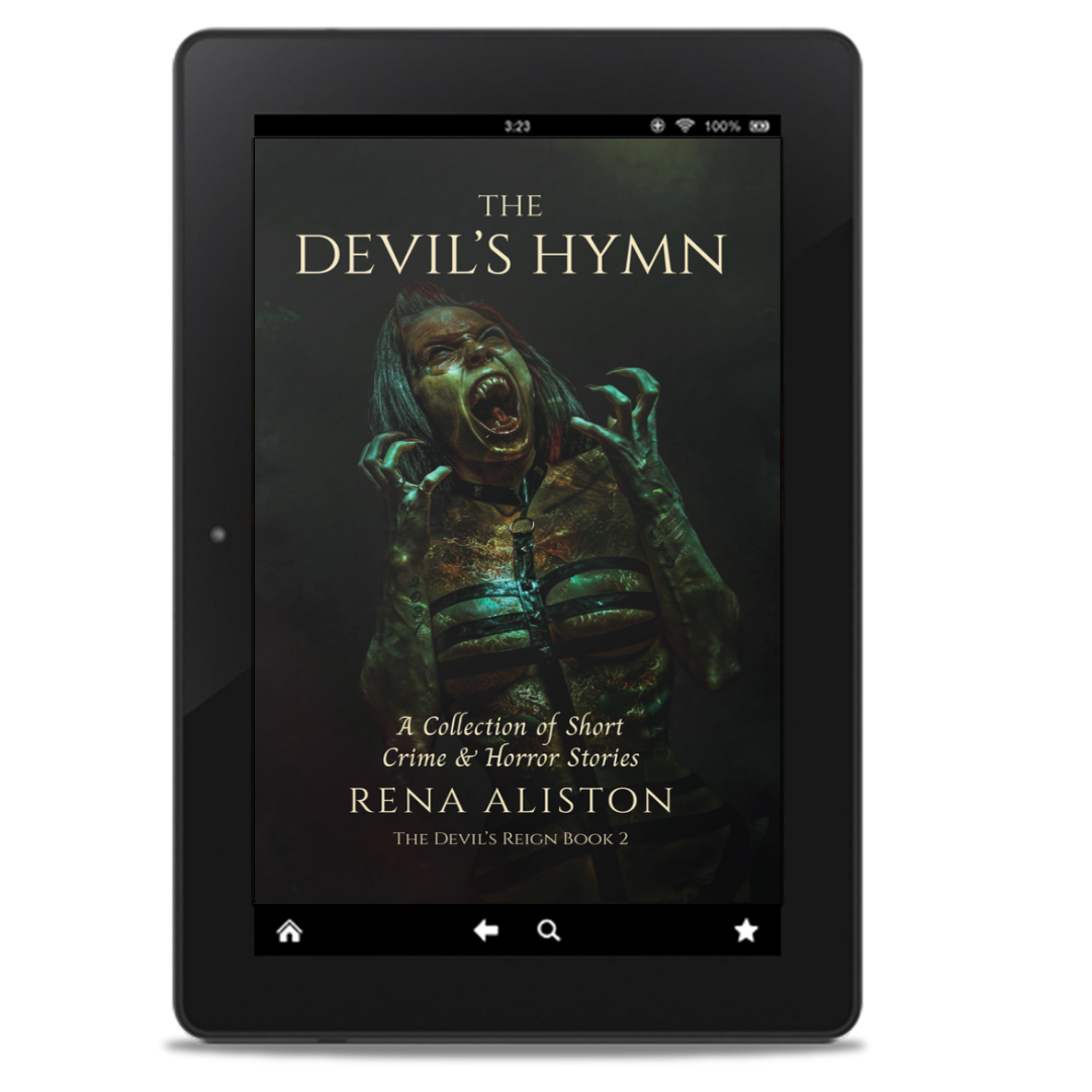 The Devil's Hymn: A Collection of Short Crime & Horror Stories by Rena Aliston