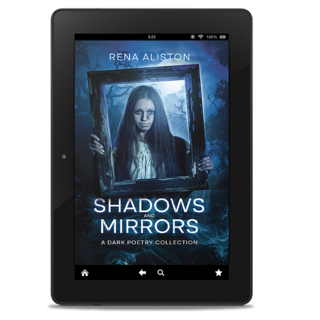 Shadows and Mirrors: A Dark Poetry Collection by Rena Aliston